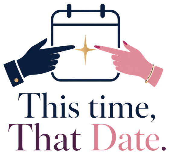This time, That Date.